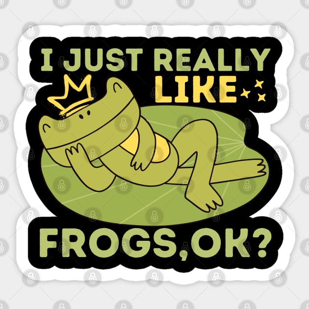 I just really like frogs Sticker by The WYLD Tribe